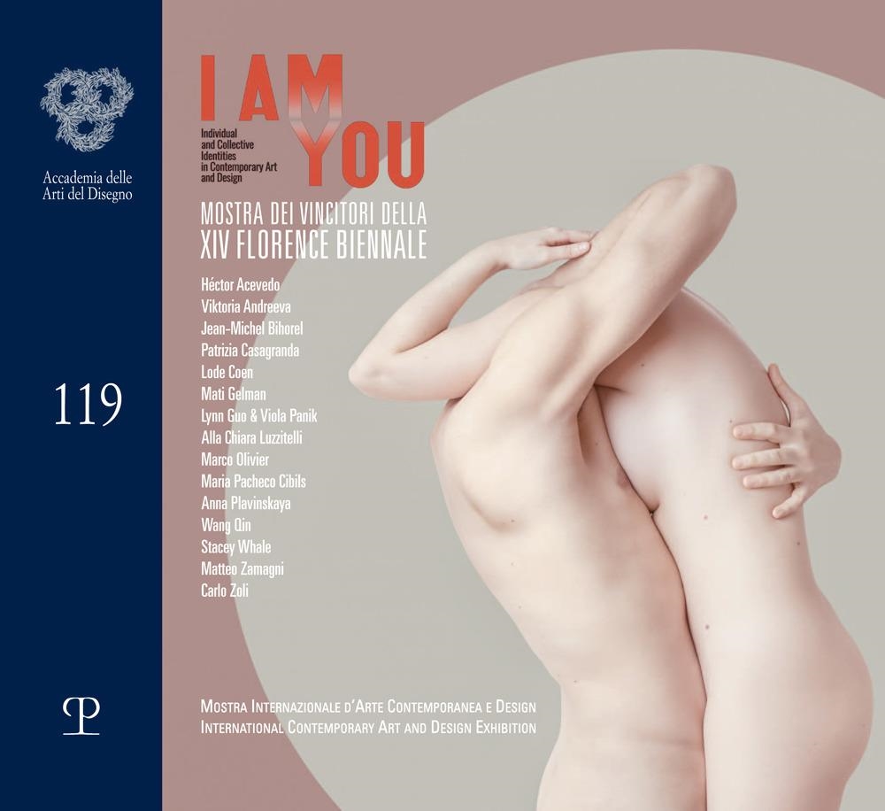Libri I Am You. Mostra Dei Vincitori Della XIV Florence Biennale. Ediz. Multilingue NUOVO SIGILLATO, EDIZIONE DEL 05/01/2024 SUBITO DISPONIBILE