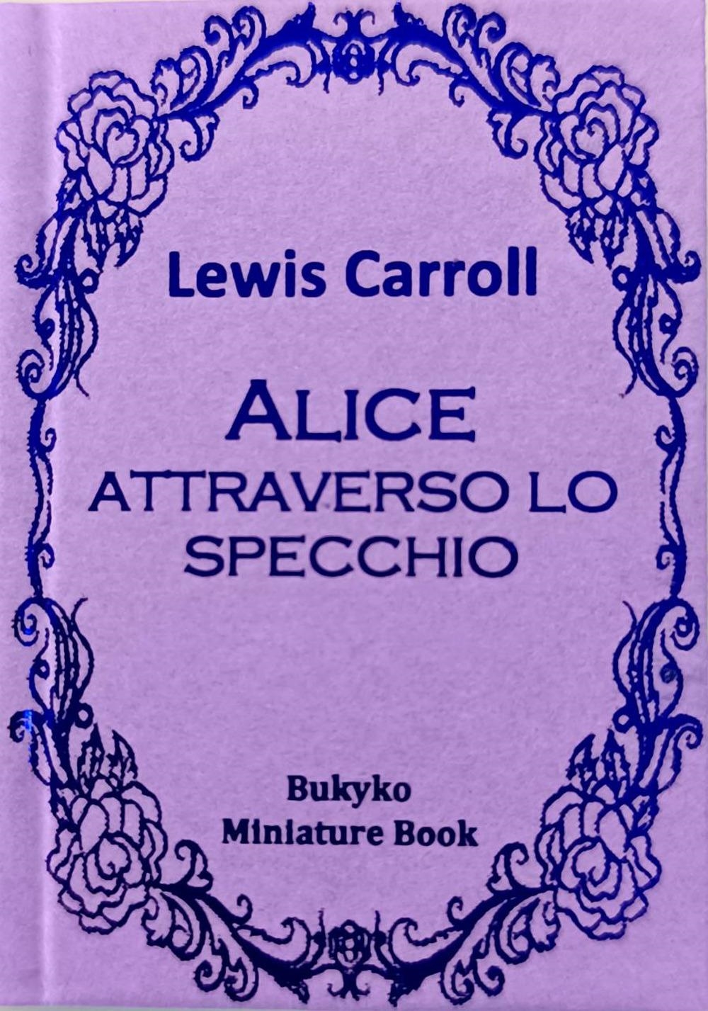 Libri Lewis Carroll - Alice Attraverso Lo Specchio. Ediz. Speciale NUOVO SIGILLATO, EDIZIONE DEL 09/01/2024 SUBITO DISPONIBILE