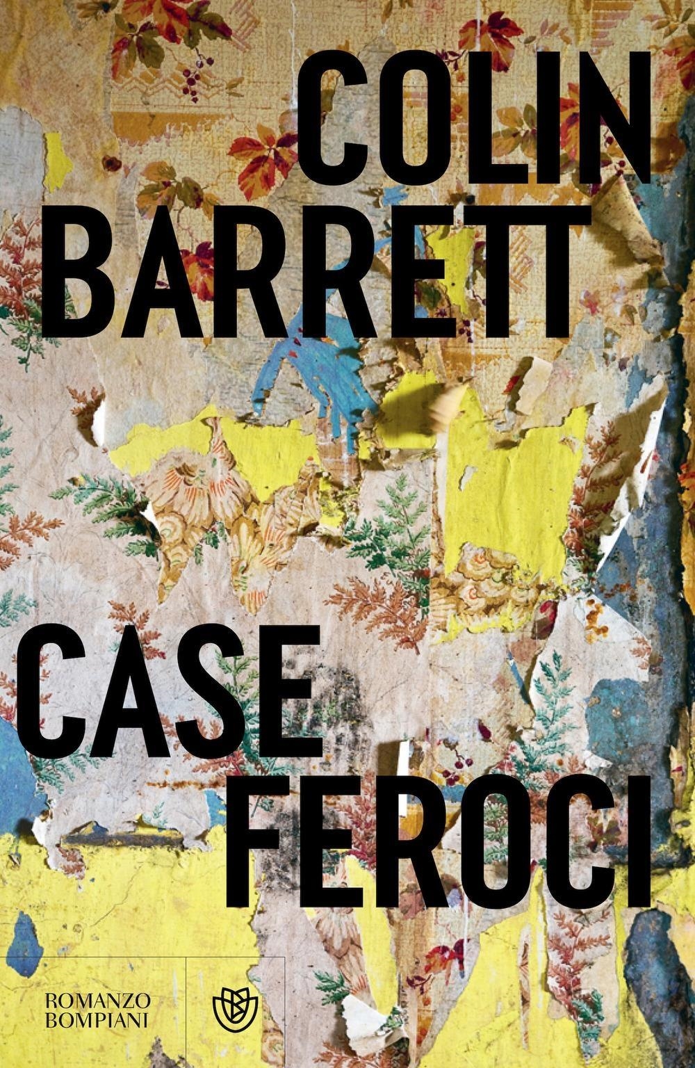 Libri Barrett Colin - Case Feroci NUOVO SIGILLATO, EDIZIONE DEL 10/04/2024 SUBITO DISPONIBILE