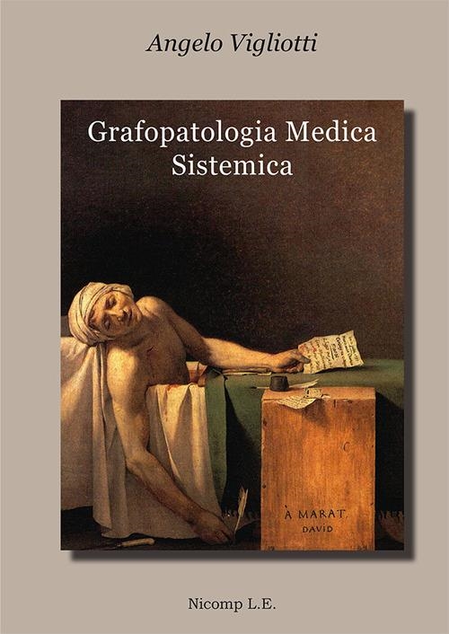 Libri Angelo Vigliotti - Grafopatologia Medica Sistemica NUOVO SIGILLATO, EDIZIONE DEL 03/01/2024 SUBITO DISPONIBILE