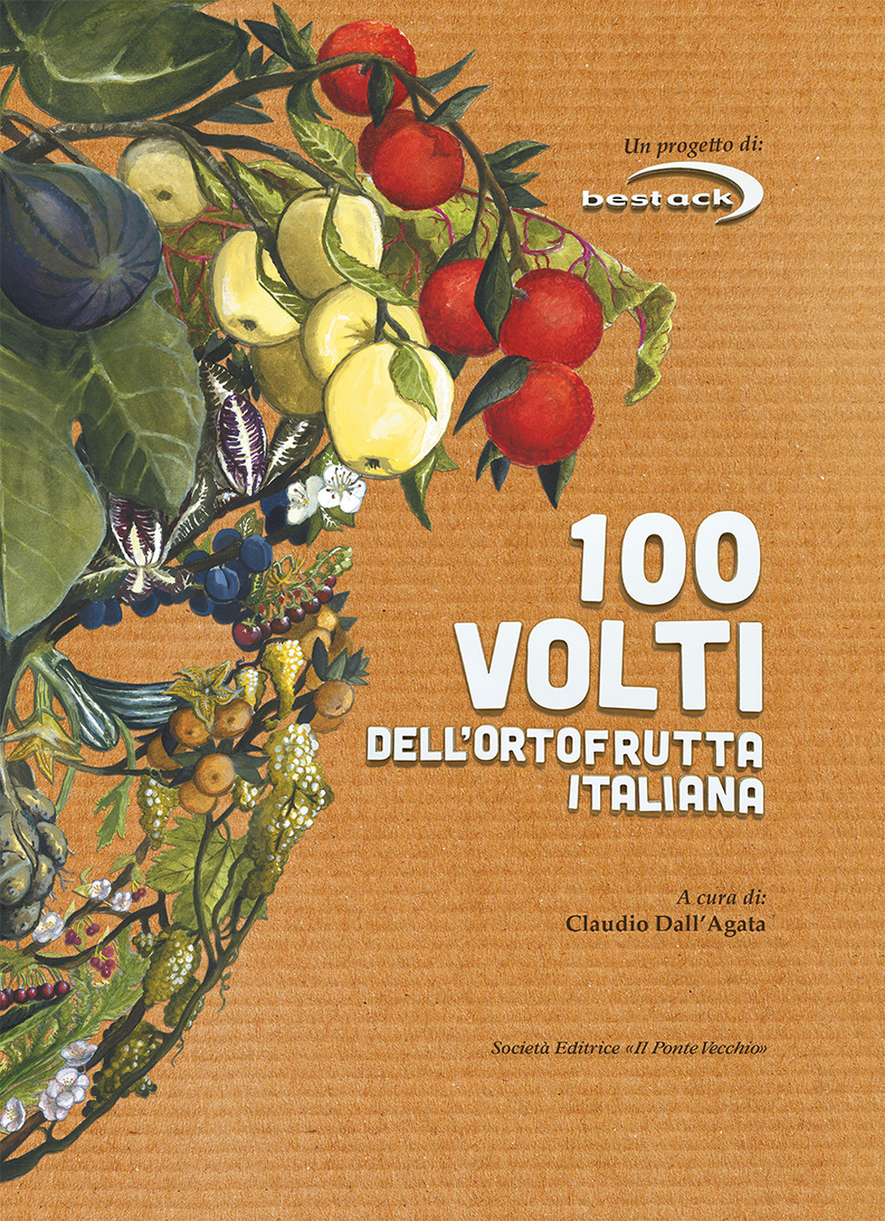 Libri 100 Volti Dell'ortofrutta Italiana NUOVO SIGILLATO, EDIZIONE DEL 12/01/2024 SUBITO DISPONIBILE