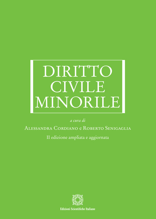 Libri Alessandra Cordiano / Roberto Senigaglia - Diritto Civile Minorile NUOVO SIGILLATO, EDIZIONE DEL 03/01/2024 SUBITO DISPONIBILE