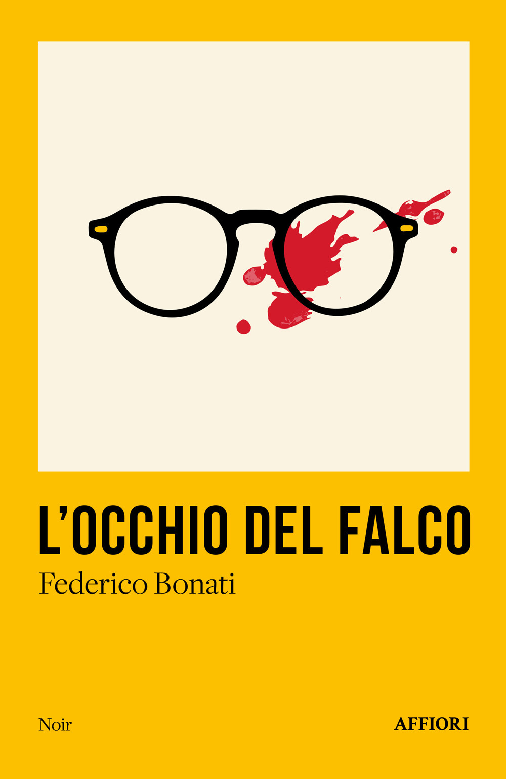 Libri Bonati Federico - L'occhio Del Falco NUOVO SIGILLATO, EDIZIONE DEL 12/01/2024 SUBITO DISPONIBILE
