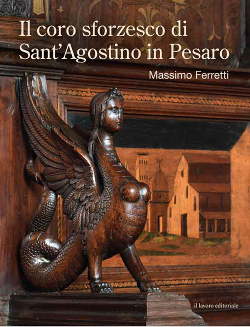 Libri Massimo Ferretti - Il Coro Sforzesco Di Santagostino In Pesaro NUOVO SIGILLATO EDIZIONE DEL SUBITO DISPONIBILE