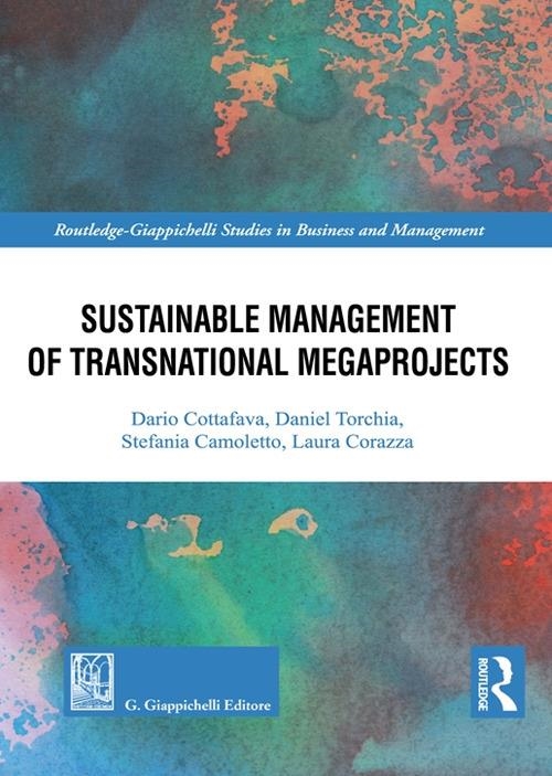 Libri Cottafava Dario Laura Corazza Stefania Camoletto - Sustainable Management Of Transnational Megaprojects NUOVO SIGILLATO EDIZIONE DEL SUBITO DISPONIBILE