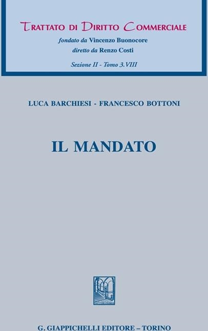 Libri Bottoni Antonio Barchiesi Luca - Il Mandato NUOVO SIGILLATO EDIZIONE DEL SUBITO DISPONIBILE