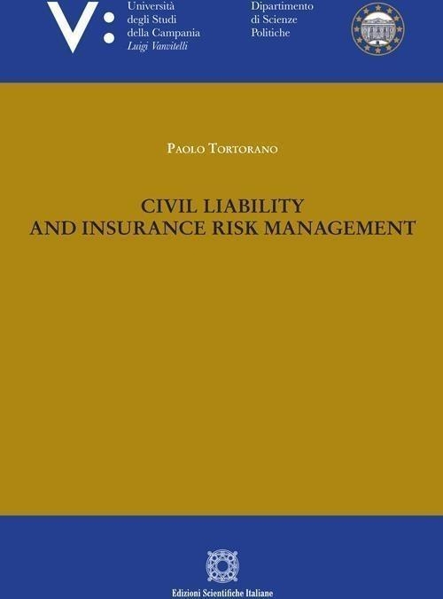 Libri Civil Liability And Insurance Risk Management NUOVO SIGILLATO EDIZIONE DEL SUBITO DISPONIBILE