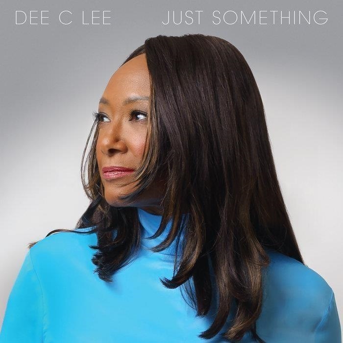 Vinile Dee C. Lee - Just Something NUOVO SIGILLATO, EDIZIONE DEL 22/03/2024 SUBITO DISPONIBILE