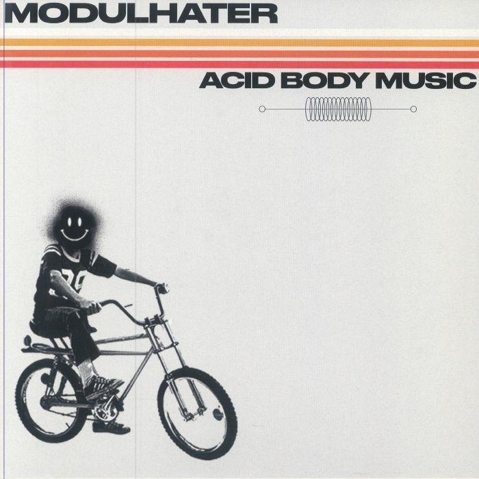 Vinile Modulhater - Acid Body Music NUOVO SIGILLATO, EDIZIONE DEL 04/03/2024 SUBITO DISPONIBILE