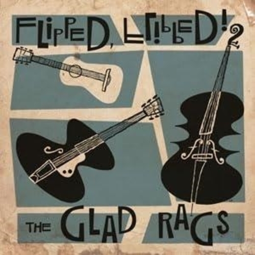 Vinile Glad Rags (The) - Flipped, Flipped (10") NUOVO SIGILLATO, EDIZIONE DEL 01/03/2024 SUBITO DISPONIBILE