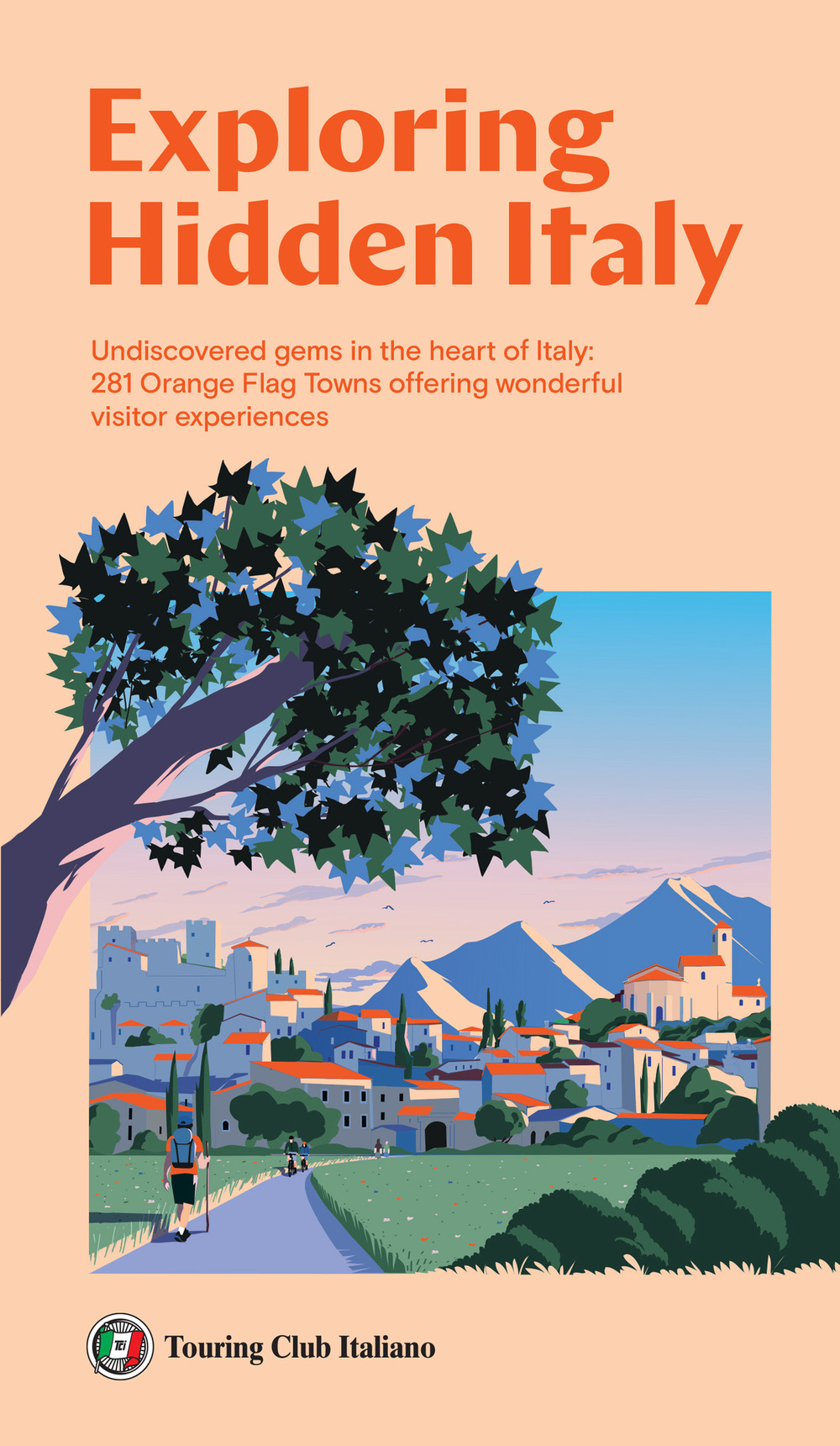 Libri Exploring Hidden Italy. Undiscovered Gems In The Heart Of Italy: 281 Orange Flag Towns Offering Wonderful Visitor Experiences NUOVO SIGILLATO EDIZIONE DEL SUBITO DISPONIBILE