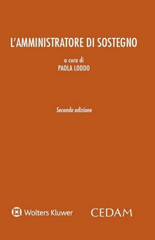 Libri Paola Loddo - L' Amministrazione Di Sostegno NUOVO SIGILLATO, EDIZIONE DEL 15/04/2024 SUBITO DISPONIBILE