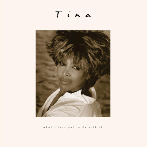 Vinile Tina Turner - Whats Love Got To Do con It 2023 Remaster NUOVO SIGILLATO EDIZIONE DEL SUBITO DISPONIBILE