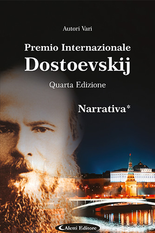 Libri 4O Premio Internazionale Dostoevskij. Narrativa * NUOVO SIGILLATO, EDIZIONE DEL 11/03/2024 SUBITO DISPONIBILE