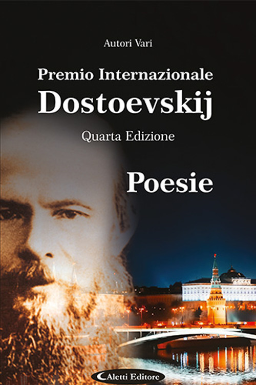 Libri 4O Premio Internazionale Dostoevskij. Poesie NUOVO SIGILLATO, EDIZIONE DEL 11/03/2024 SUBITO DISPONIBILE