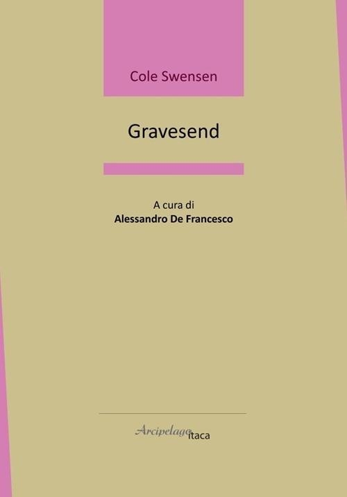 Libri Swensen Cole - Gravesend. Ediz. Multilingue NUOVO SIGILLATO, EDIZIONE DEL 09/03/2024 SUBITO DISPONIBILE