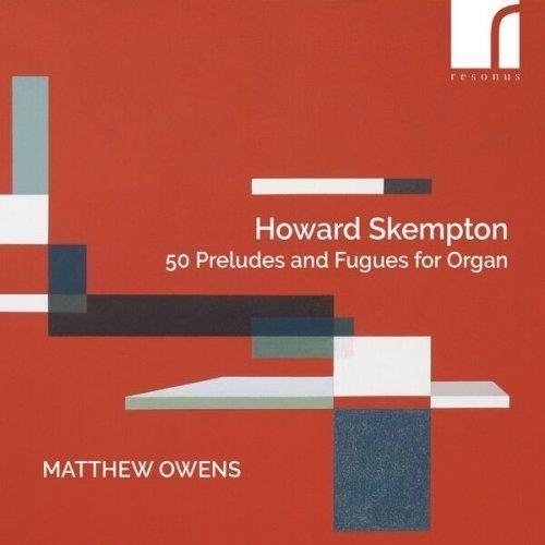 Audio Cd Skempton Owens - 50 Preludes & Fugues For Organ 2 Cd NUOVO SIGILLATO EDIZIONE DEL SUBITO DISPONIBILE