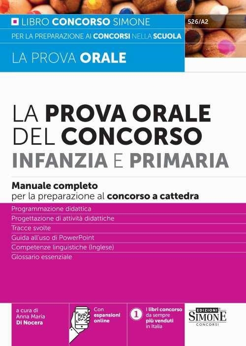 Libri Prova Orale Del Concorso Per Infanzia E Primaria. Manuale Completo Per La Preparazione Al Concorso A Cattedra. Con Espansioni Online (La) NUOVO SIGILLATO, EDIZIONE DEL 12/03/2024 SUBITO DISPONIBILE