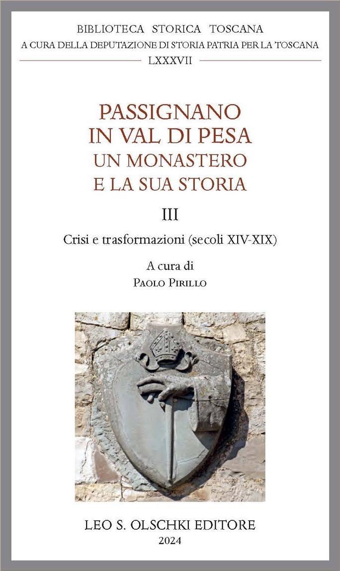 Libri Passignano In Val Di Pesa. Un Monastero E La Sua Storia Vol 03 NUOVO SIGILLATO, EDIZIONE DEL 18/03/2024 SUBITO DISPONIBILE