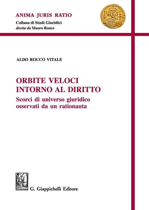 Libri Vitale Aldo - Orbite Veloci Intorno Al Diritto NUOVO SIGILLATO, EDIZIONE DEL 26/03/2024 SUBITO DISPONIBILE