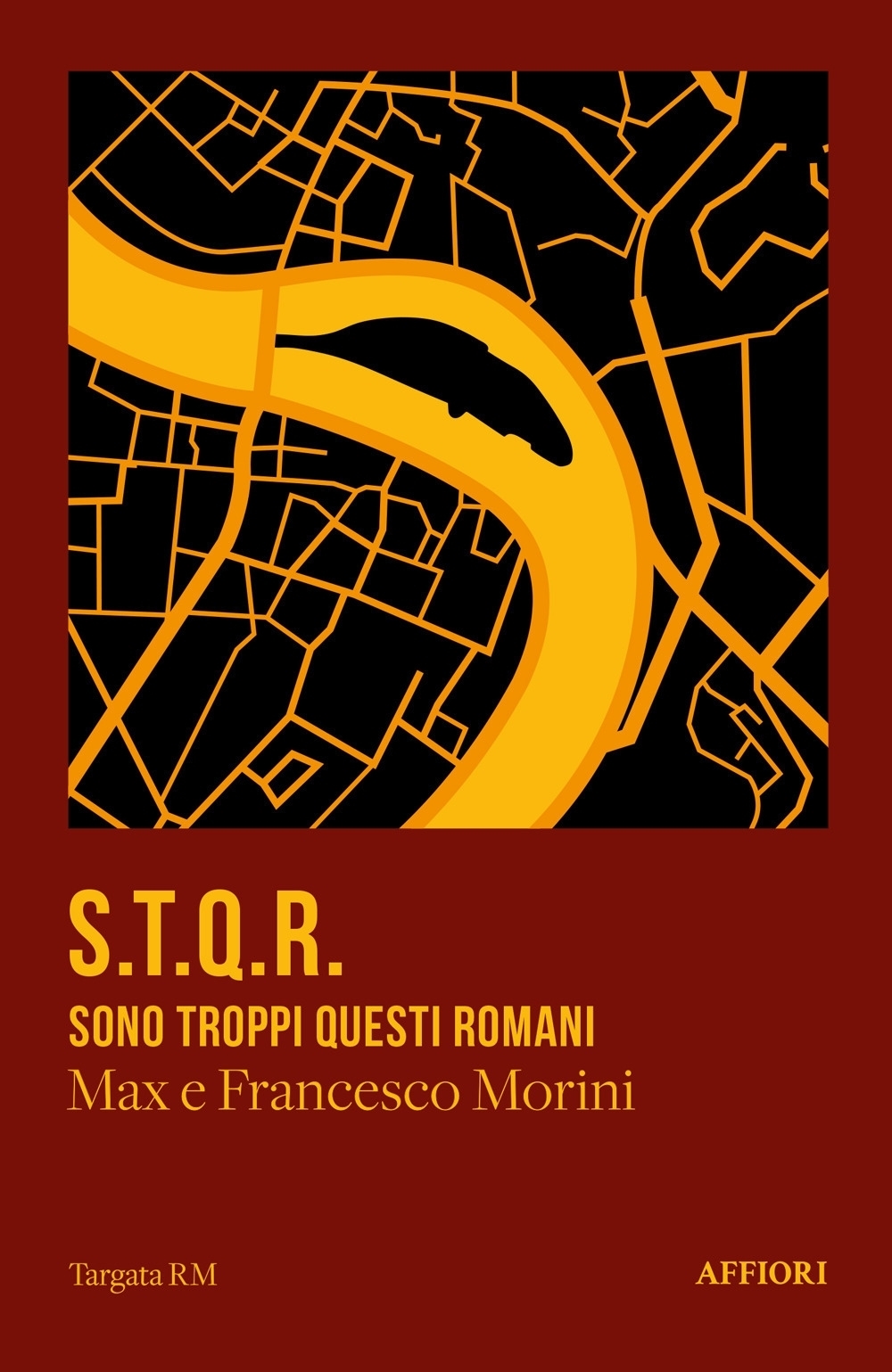 Libri Francesco Morini / Max Morini - S.T.Q.R. Sono Troppi Questi Romani NUOVO SIGILLATO, EDIZIONE DEL 03/05/2024 SUBITO DISPONIBILE