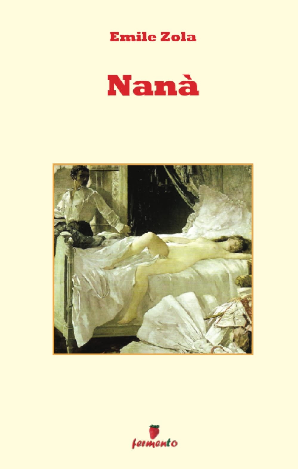 Libri Emile Zola - Nana NUOVO SIGILLATO EDIZIONE DEL SUBITO DISPONIBILE