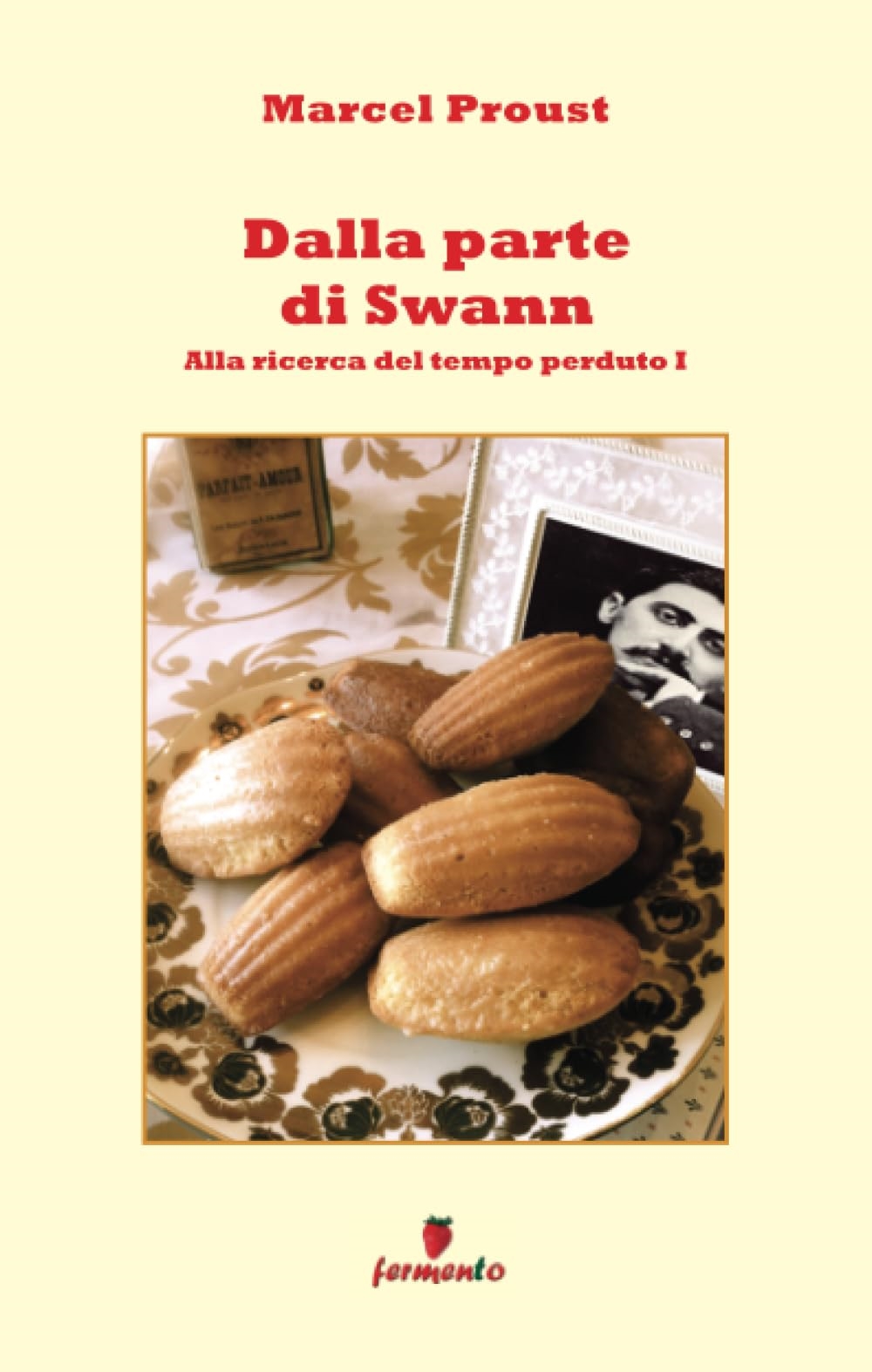 Libri Marcel Proust - Dalla Parte Di Swann NUOVO SIGILLATO EDIZIONE DEL SUBITO DISPONIBILE