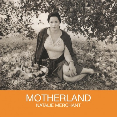 Vinile Natalie Merchant - Motherland NUOVO SIGILLATO, EDIZIONE DEL 12/09/2013 SUBITO DISPONIBILE