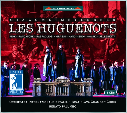 Audio Cd Giacomo Meyerbeer - Les Huguenots (3 Cd) NUOVO SIGILLATO, EDIZIONE DEL 11/11/2005 SUBITO DISPONIBILE