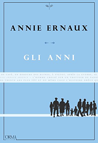 Libri Annie Ernaux - Gli Anni NUOVO SIGILLATO, EDIZIONE DEL 14/05/2015 SUBITO DISPONIBILE