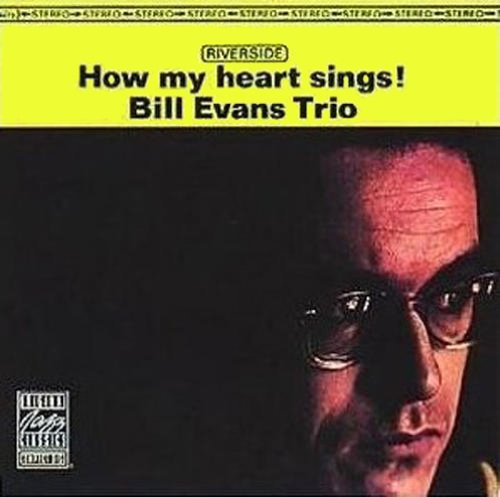 Vinile Bill Evans Trio - How My Heart Sings NUOVO SIGILLATO, EDIZIONE DEL 16/04/1995 SUBITO DISPONIBILE