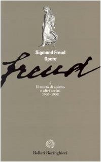 Libri Sigmund Freud - Opere Vol 05 NUOVO SIGILLATO, EDIZIONE DEL 22/02/1989 SUBITO DISPONIBILE