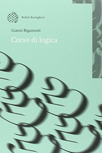 Libri Gianni Rigamonti - Corso Di Logica NUOVO SIGILLATO, EDIZIONE DEL 07/07/2005 SUBITO DISPONIBILE
