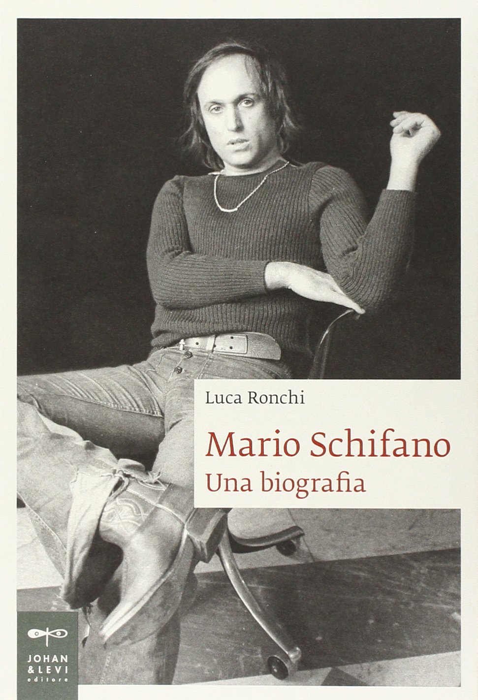 Libri Luca Ronchi - Mario Schifano. Una Biografia NUOVO SIGILLATO, EDIZIONE DEL 17/05/2012 SUBITO DISPONIBILE