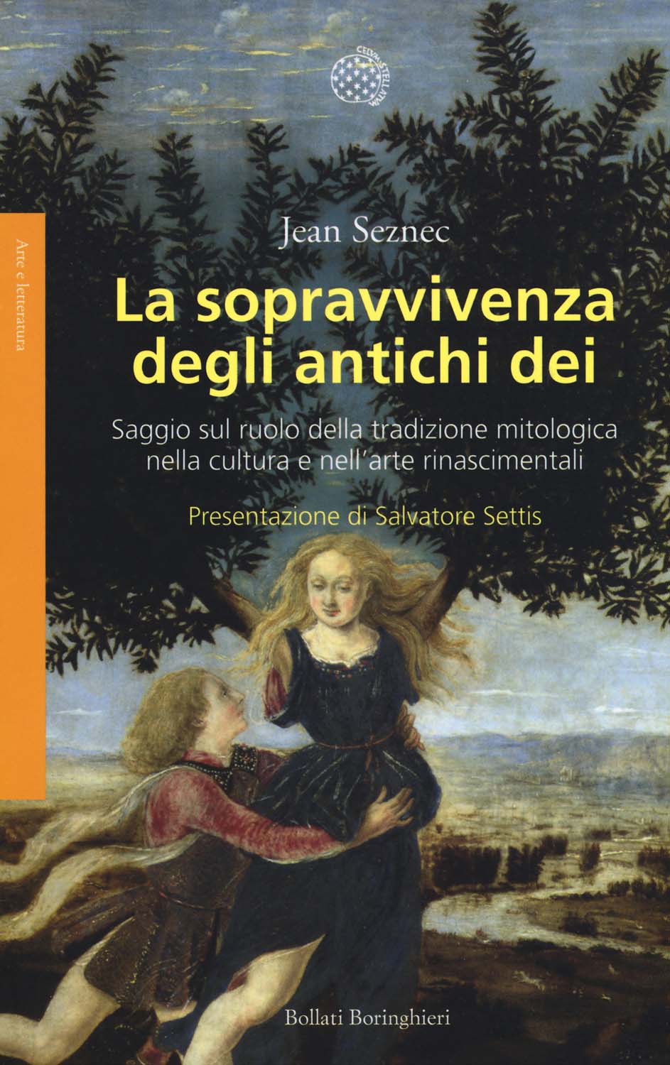 Libri Jean Seznec - La Sopravvivenza Degli Antichi Dei. Saggio Sul Ruolo Della Tradizione Mitologica Nella Cultura E Nell'arte Rinascimentali NUOVO SIGILLATO, EDIZIONE DEL 04/06/2015 SUBITO DISPONIBILE