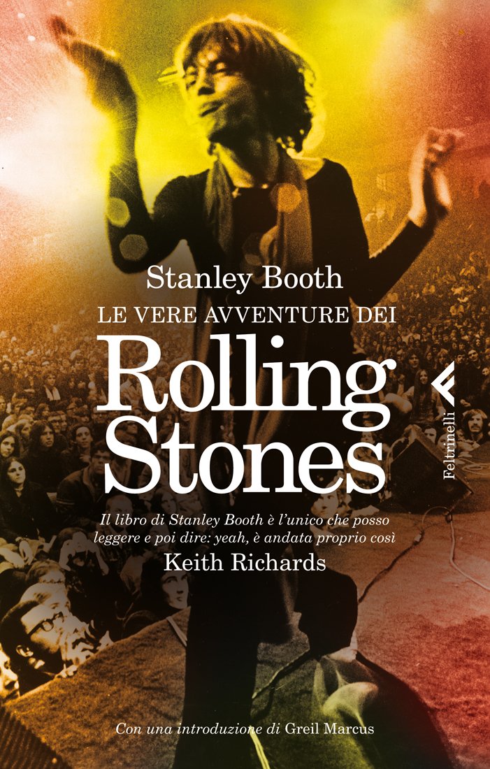 Libri Stanley Booth - Le Vere Avventure Dei Rolling Stones NUOVO SIGILLATO EDIZIONE DEL SUBITO DISPONIBILE