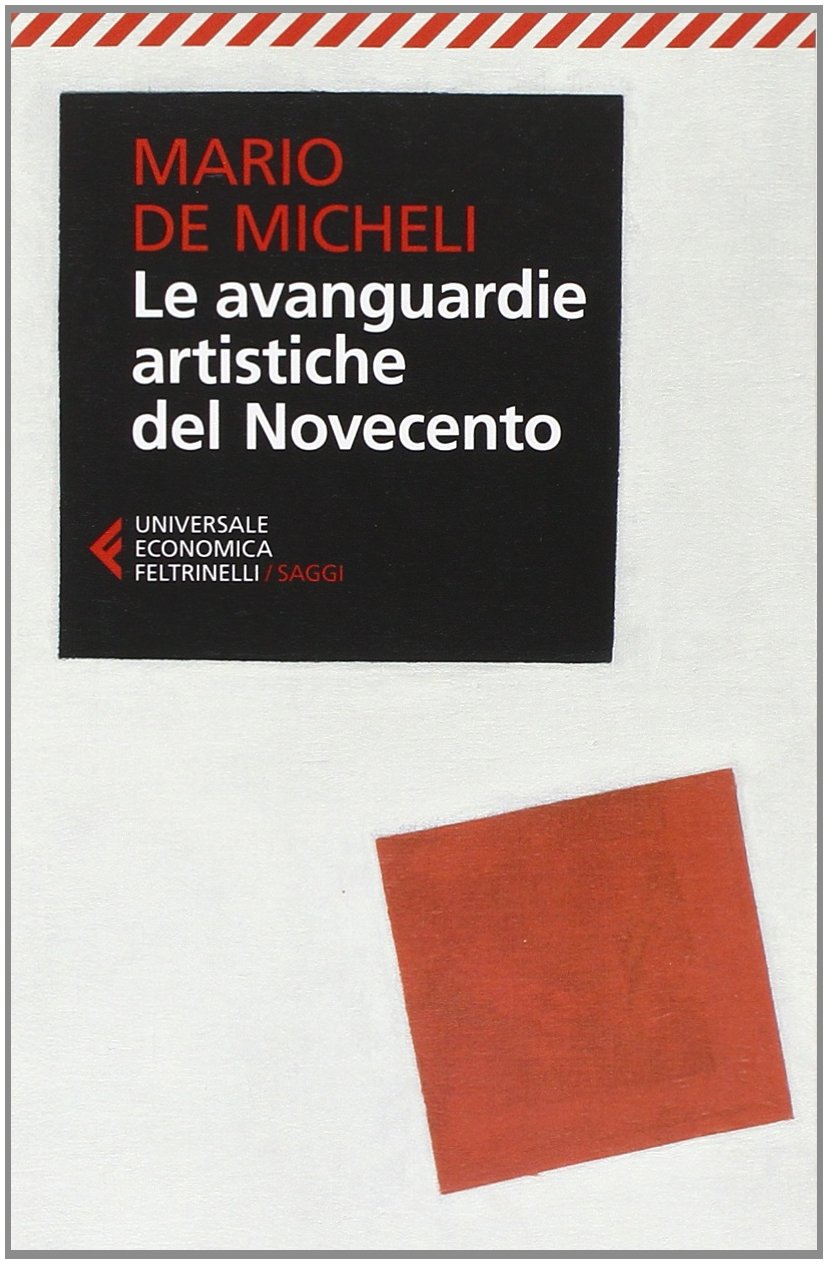 Libri De Micheli Mario - Le Avanguardie Artistiche Del Novecento NUOVO SIGILLATO, EDIZIONE DEL 01/01/2014 SUBITO DISPONIBILE