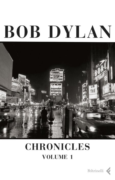 Libri Bob Dylan - Chronicles Vol. 1 NUOVO SIGILLATO, EDIZIONE DEL 13/01/2005 SUBITO DISPONIBILE