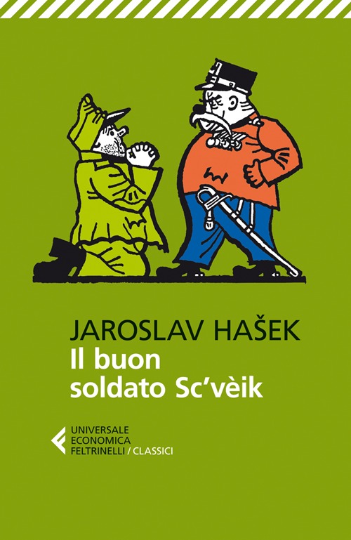 Libri Jaroslav Hasek - Il Buon Soldato Sc'Veik NUOVO SIGILLATO, EDIZIONE DEL 05/06/2013 SUBITO DISPONIBILE