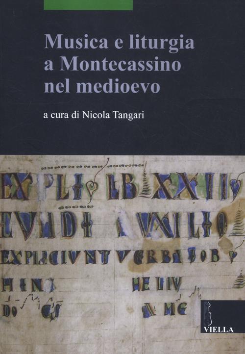 Libri Musica E Liturgia A Montecassino Nel Medioevo. Ediz. Multilingue NUOVO SIGILLATO, EDIZIONE DEL 10/10/2012 SUBITO DISPONIBILE