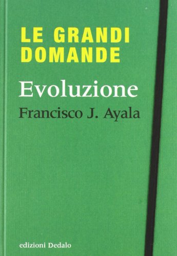Libri Ayala Francisco J. - Evoluzione NUOVO SIGILLATO, EDIZIONE DEL 28/11/2012 SUBITO DISPONIBILE