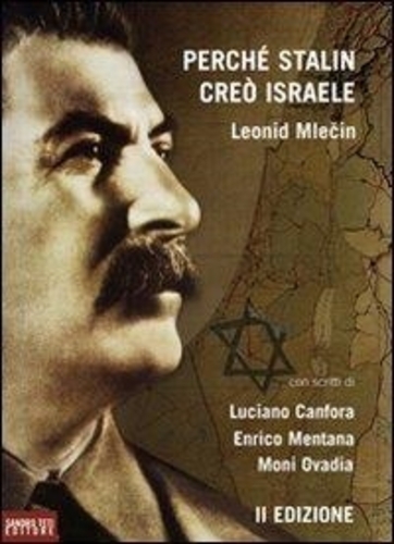 Libri Leonid Mlecin - Perche Stalin Creo Israele NUOVO SIGILLATO, EDIZIONE DEL 28/07/2009 SUBITO DISPONIBILE