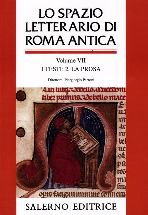 Libri Spazio Letterario Di Roma Antica (Lo) Vol 07 NUOVO SIGILLATO, EDIZIONE DEL 30/05/2012 SUBITO DISPONIBILE
