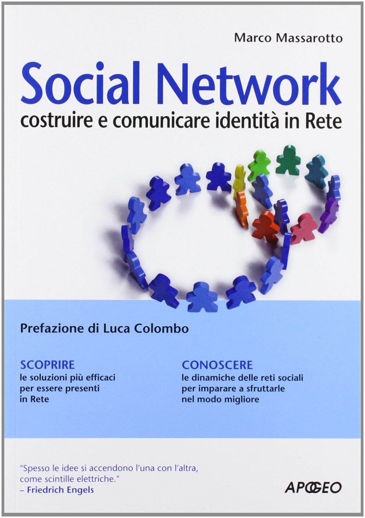 Libri Marco Massarotto - Social Network. Costruire E Comunicare Identita In Rete NUOVO SIGILLATO EDIZIONE DEL SUBITO DISPONIBILE