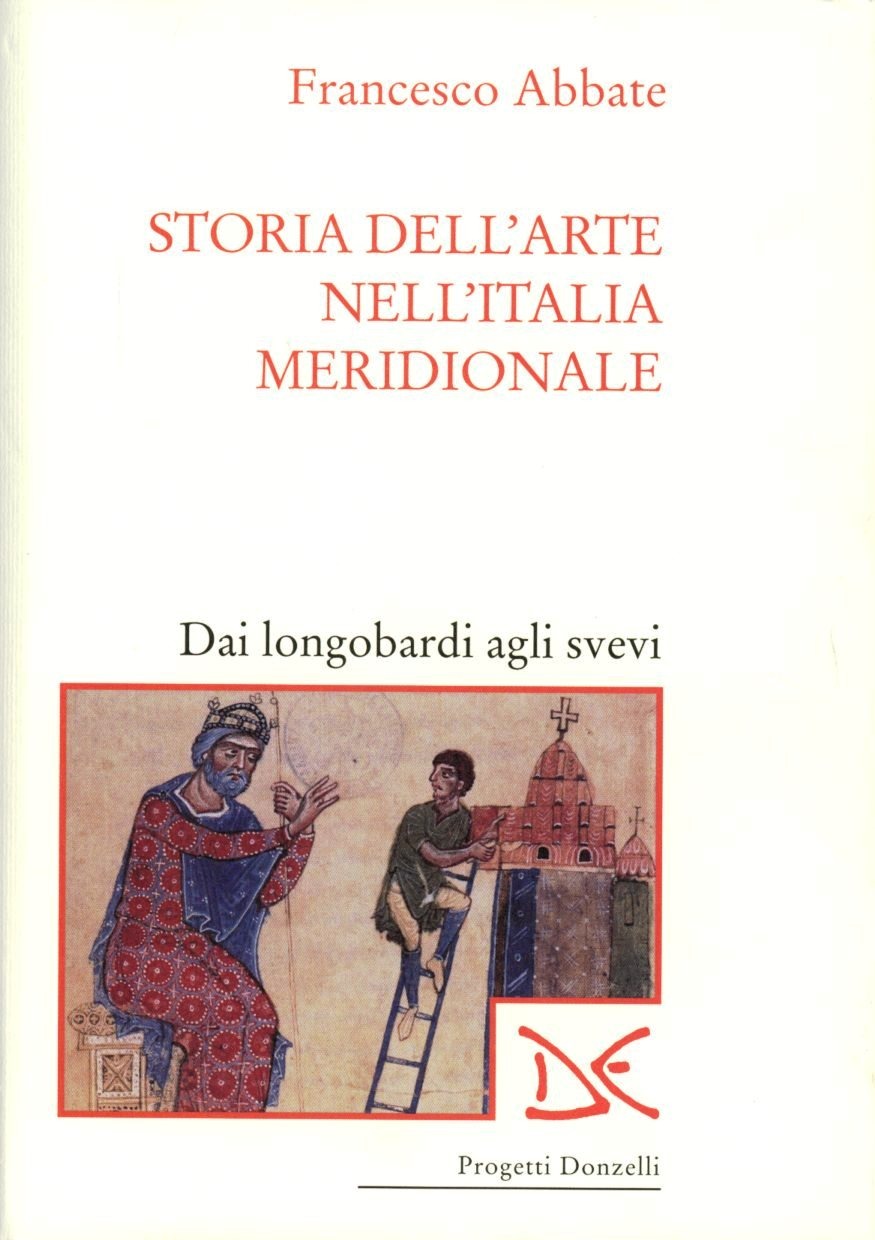 Libri Storia Dell'Arte Nell'Italia Meridionale Vol 01: Dai Longobardi Agli NUOVO SIGILLATO, EDIZIONE DEL 27/09/1997 SUBITO DISPONIBILE