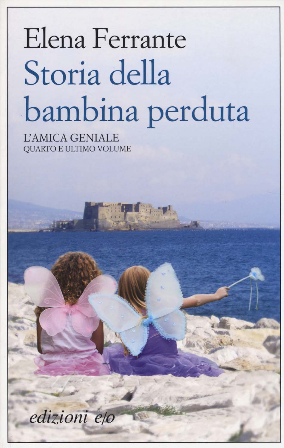 Libri Elena Ferrante - Storia Della Bambina Perduta. L'amica Geniale Vol 04 NUOVO SIGILLATO, EDIZIONE DEL 29/10/2014 SUBITO DISPONIBILE