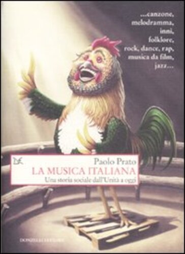 Libri Paolo Prato - La Musica Italiana. Una Storia Sociale DallUnita A Oggi NUOVO SIGILLATO EDIZIONE DEL SUBITO DISPONIBILE