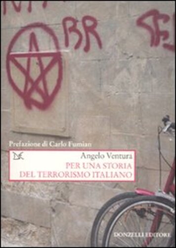 Libri Angelo Ventura - Per Una Storia Del Terrorismo Italiano NUOVO SIGILLATO, EDIZIONE DEL 01/03/2010 SUBITO DISPONIBILE