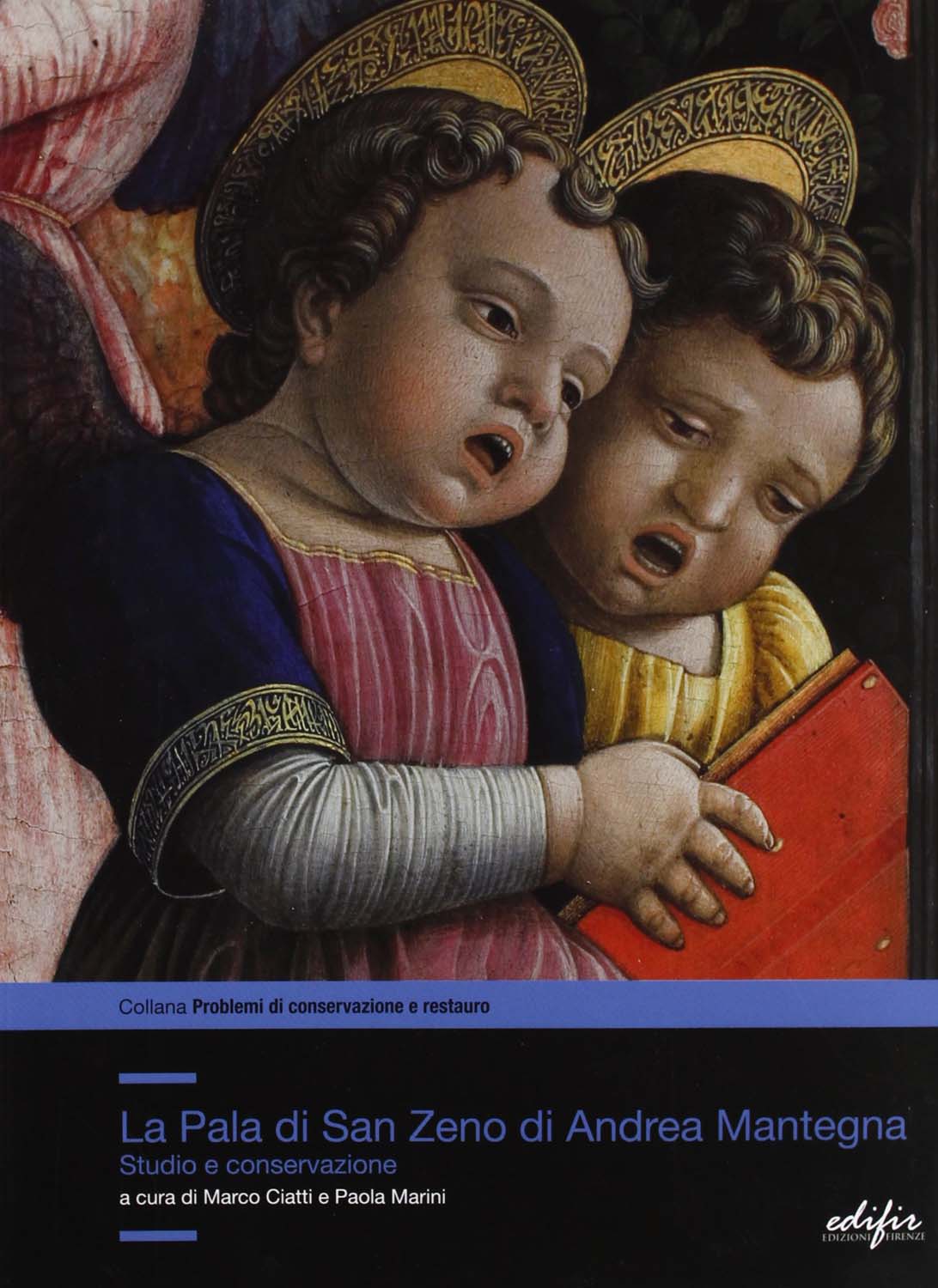 Libri Restauro Della Pala Di San Zeno Di Andrea Mantegna. Studio E Conservazione (Il) NUOVO SIGILLATO, EDIZIONE DEL 05/10/2009 SUBITO DISPONIBILE