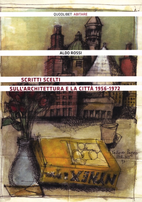 Libri Aldo Rossi - Scritti Scelti Sull'Architettura E La Citta 1956-1972 NUOVO SIGILLATO, EDIZIONE DEL 05/09/2012 SUBITO DISPONIBILE